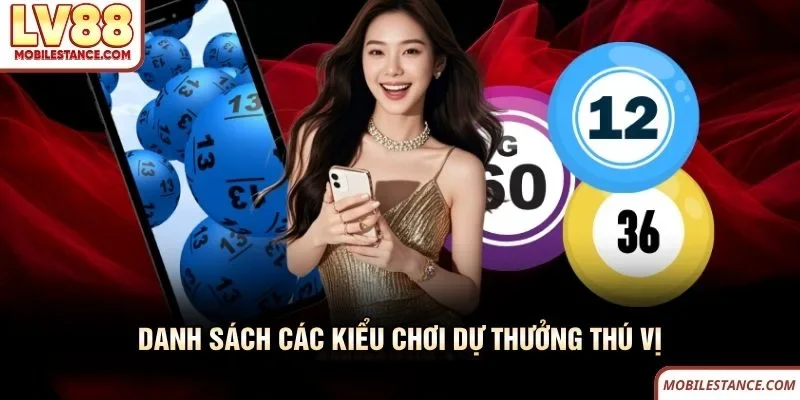 Danh sách các kiểu chơi dự thưởng thú vị