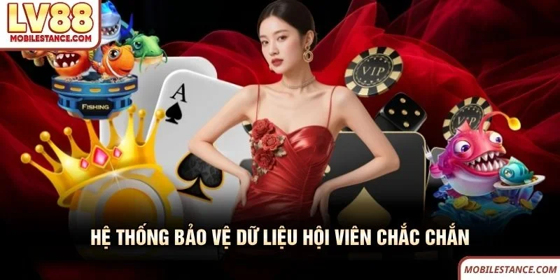 Hệ thống bảo vệ dữ liệu hội viên chắc chắn