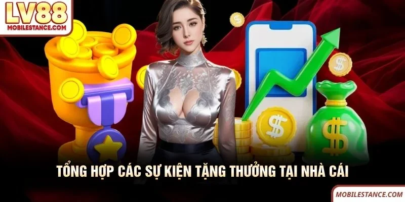 Tổng hợp các sự kiện tặng thưởng tại nhà cái 