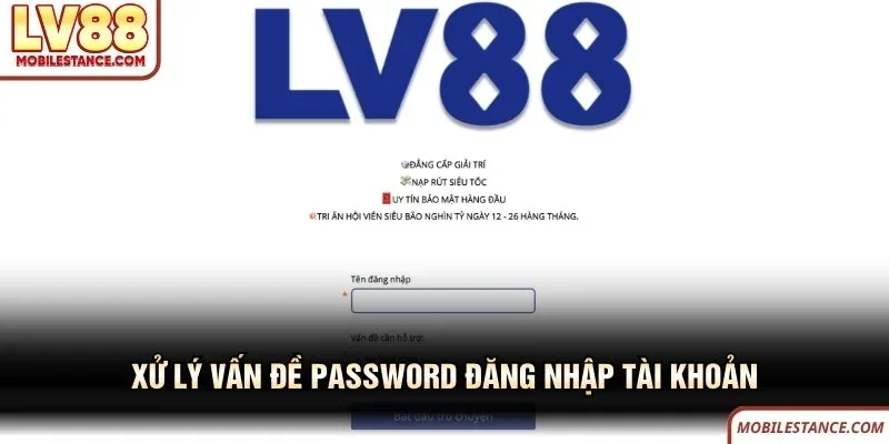 Xử lý vấn đề password đăng nhập tài khoản